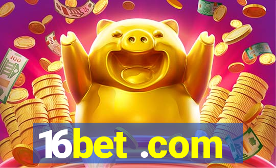 16bet .com